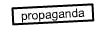 propaganda
